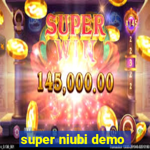 super niubi demo